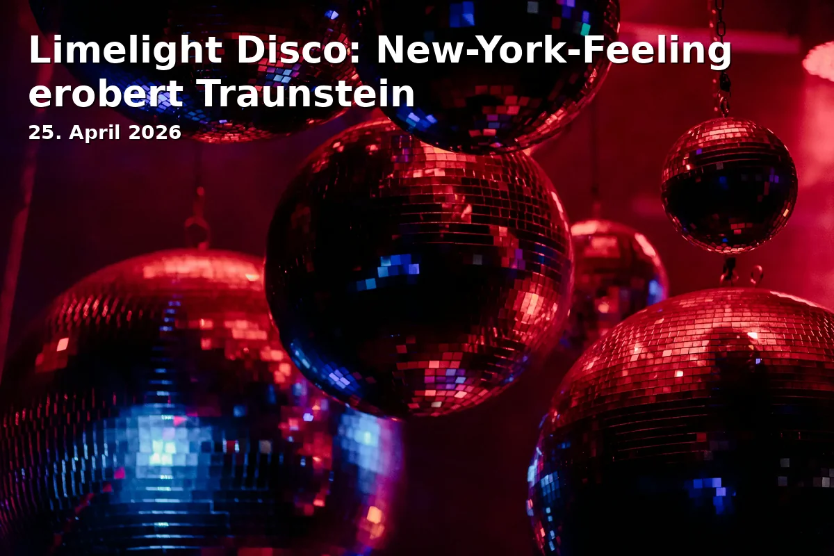 Event: Limelight Disco: New York Feeling Takes Over Traunstein