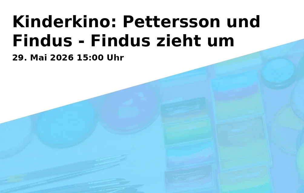 Event: Kinderkino: Pettersson und Findus - Findus zieht um