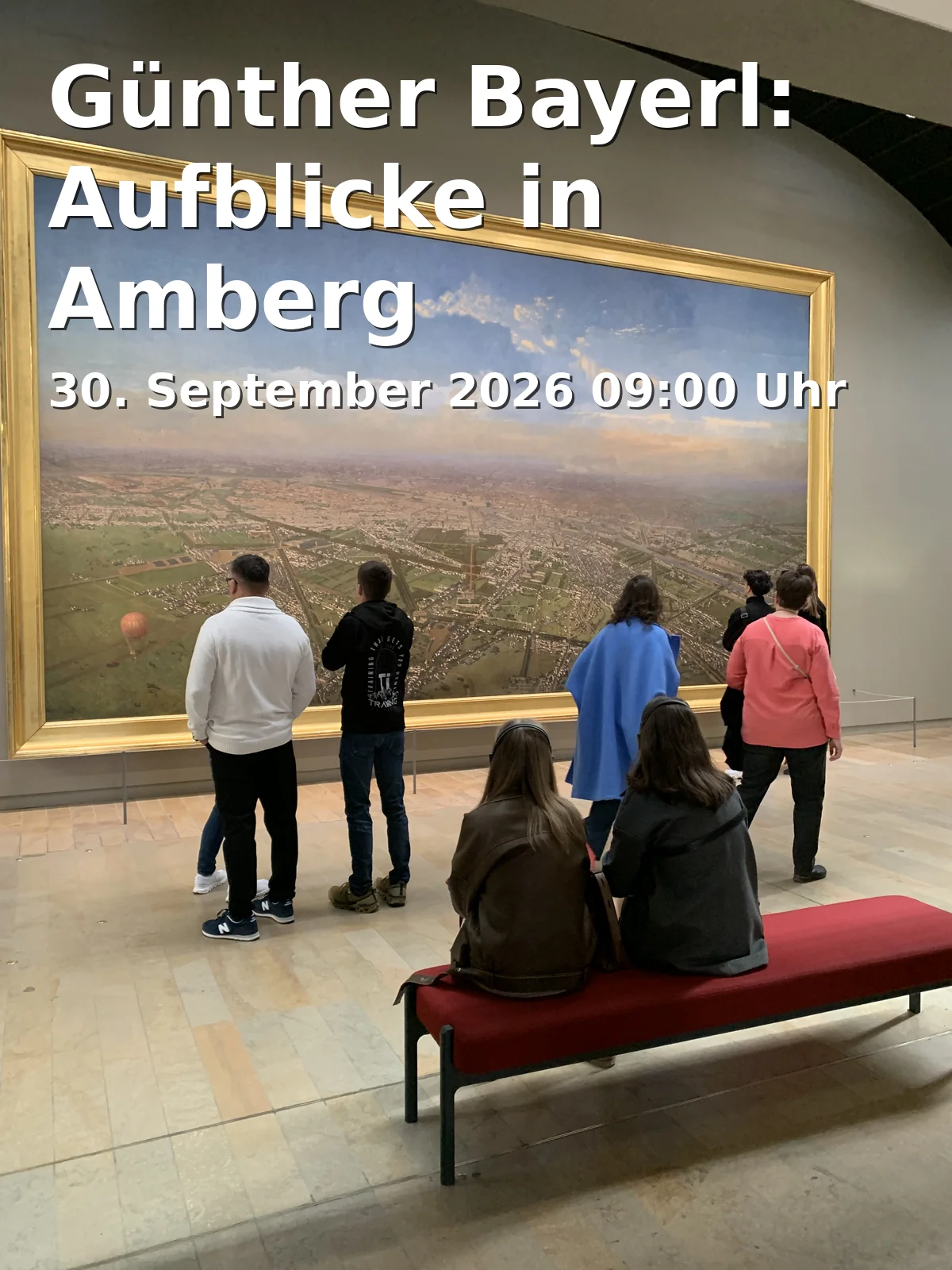 Event: Günther Bayerl: Aufblicke in Amberg