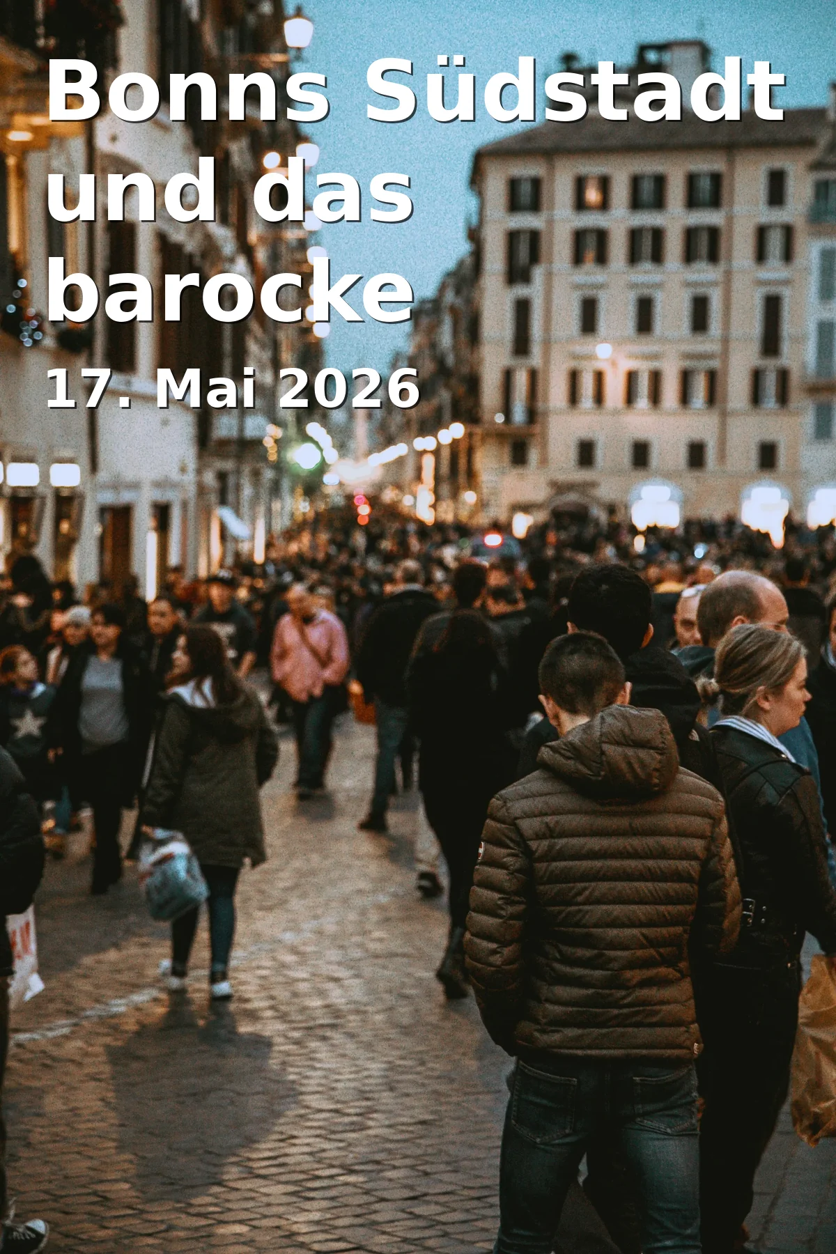 Event: Bonn's Südstadt and the Baroque Poppelsdorfer Palace