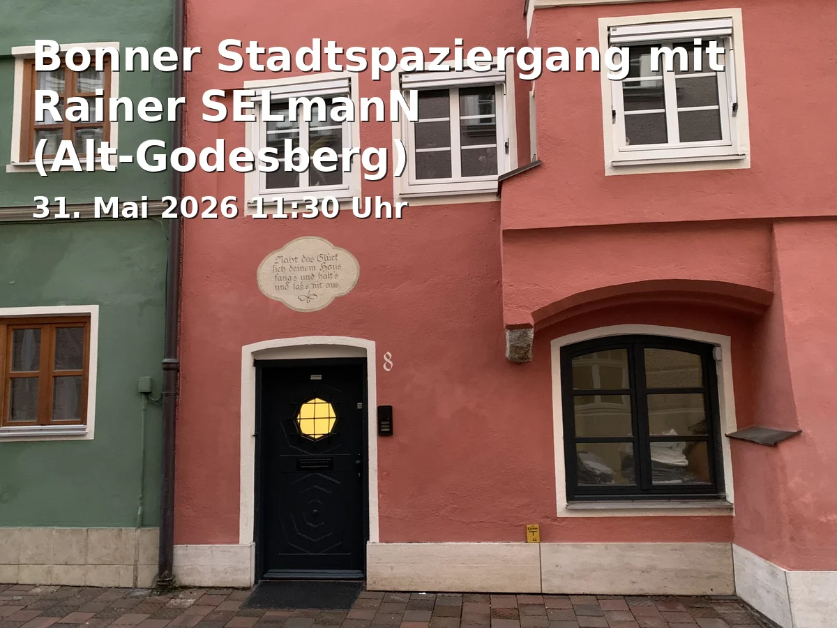 Event: Bonn City Walk with Rainer SELMAN (Alt-Godesberg)