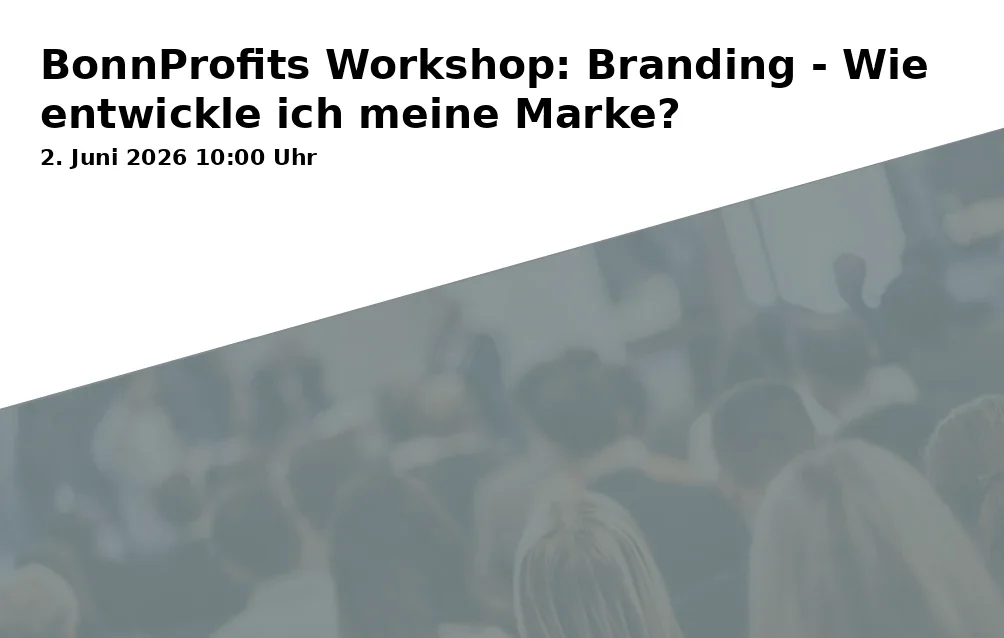 Event: BonnProfits Workshop: Branding - How do I develop my brand?