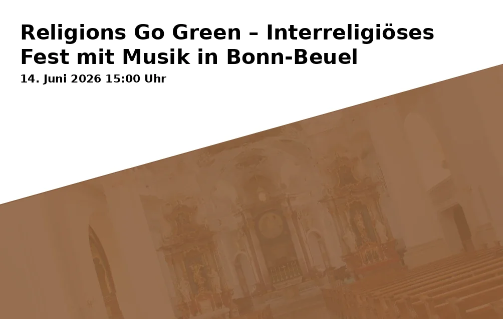 Event: Religions Go Green – Interreligious Festival with Music in Bonn-Beuel