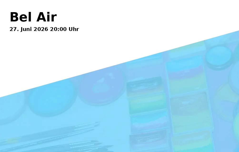 Event: Bel Air in Kulturwohnzimmer RheinBühne, Oxfordstraße 20-22, 53111 Bonn on 27. June 2026