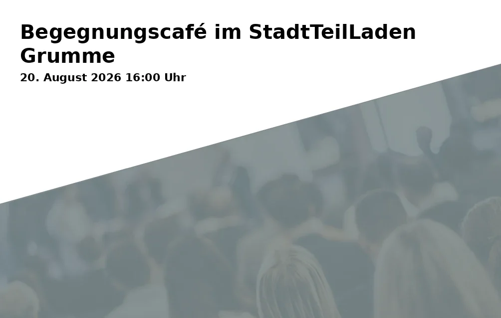 Event: Begegnungscafé im StadtTeilLaden Grumme