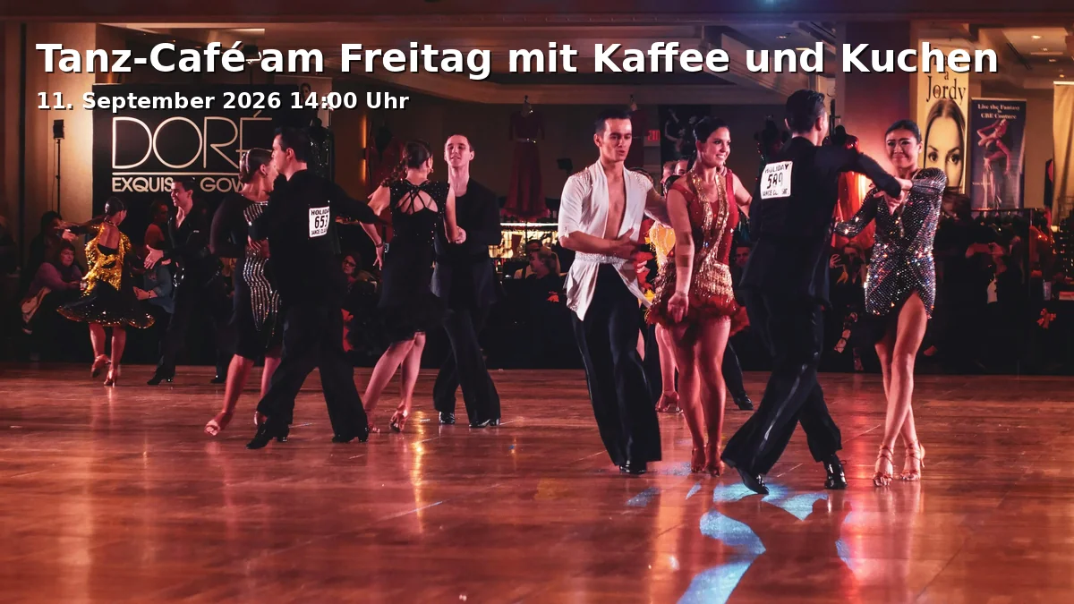 Event: Tanz-Café am Freitag mit Kaffee und Kuchen