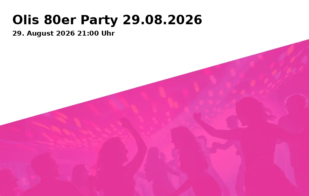 Event: Olis 80s Party 29.08.2026