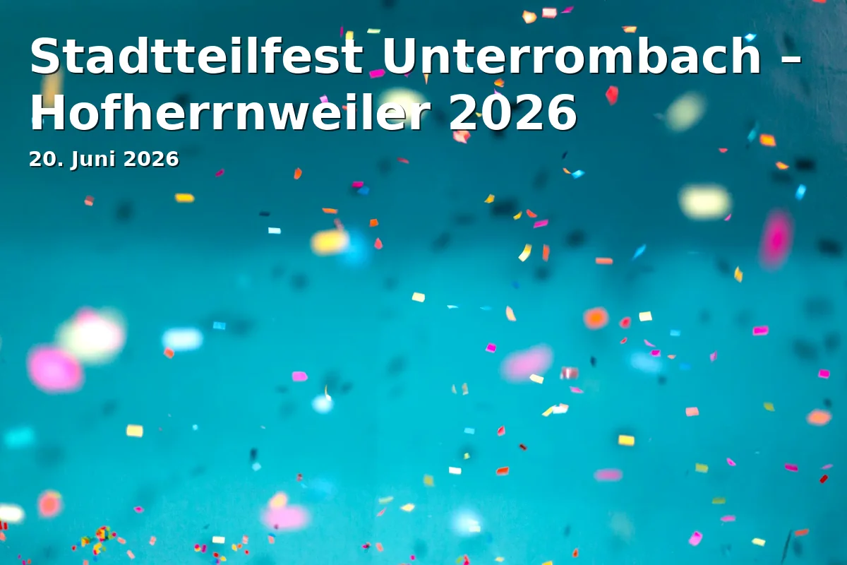 Event: Stadtteilfest Unterrombach – Hofherrnweiler 2026