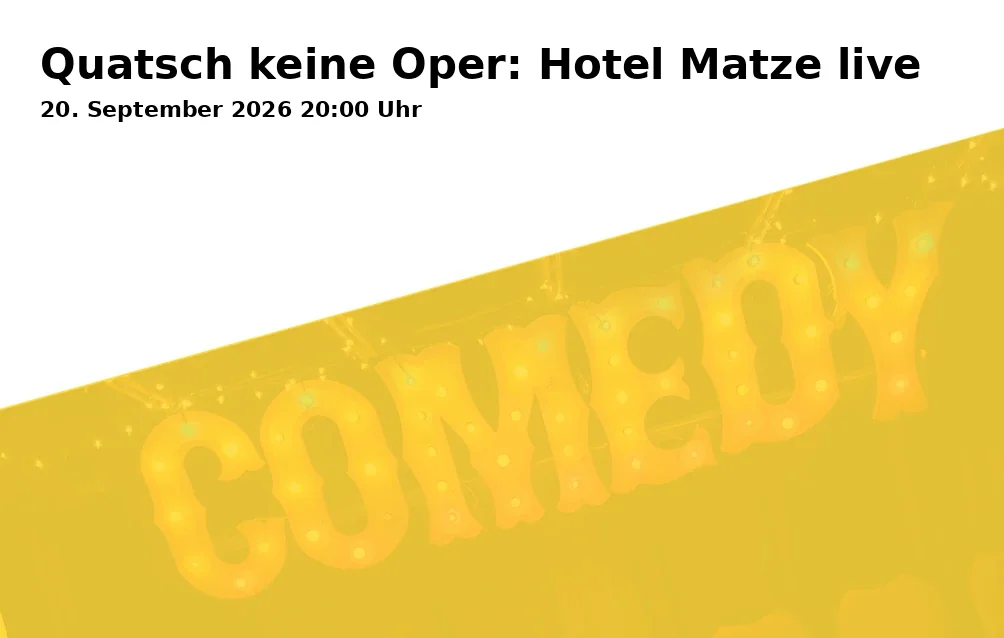 Event: No Nonsense Opera: Hotel Matze live