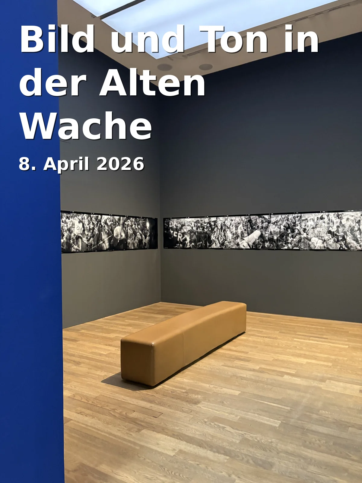 Bild und Ton in der Alten Wache