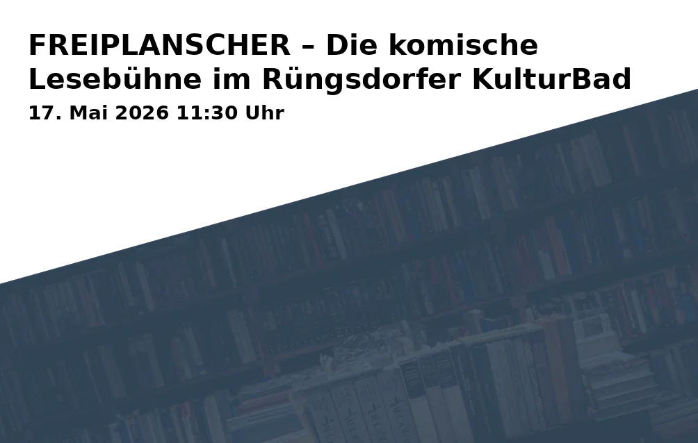 Event: FREIPLANSCHER – The Comedic Reading Stage at Rüngsdorf Cultural Bath