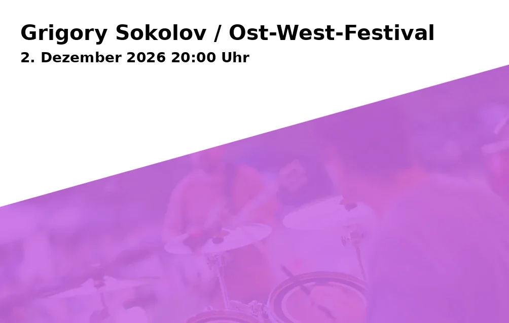 Event: Grigory Sokolov / East-West Festival