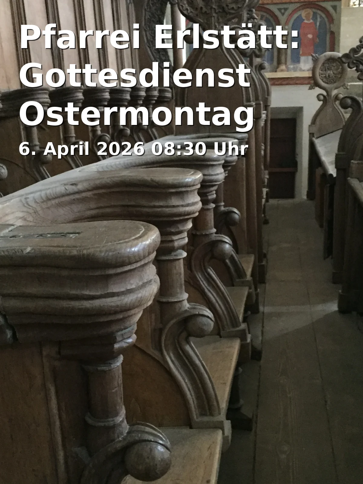 Pfarrei Erlstätt: Gottesdienst Ostermontag
