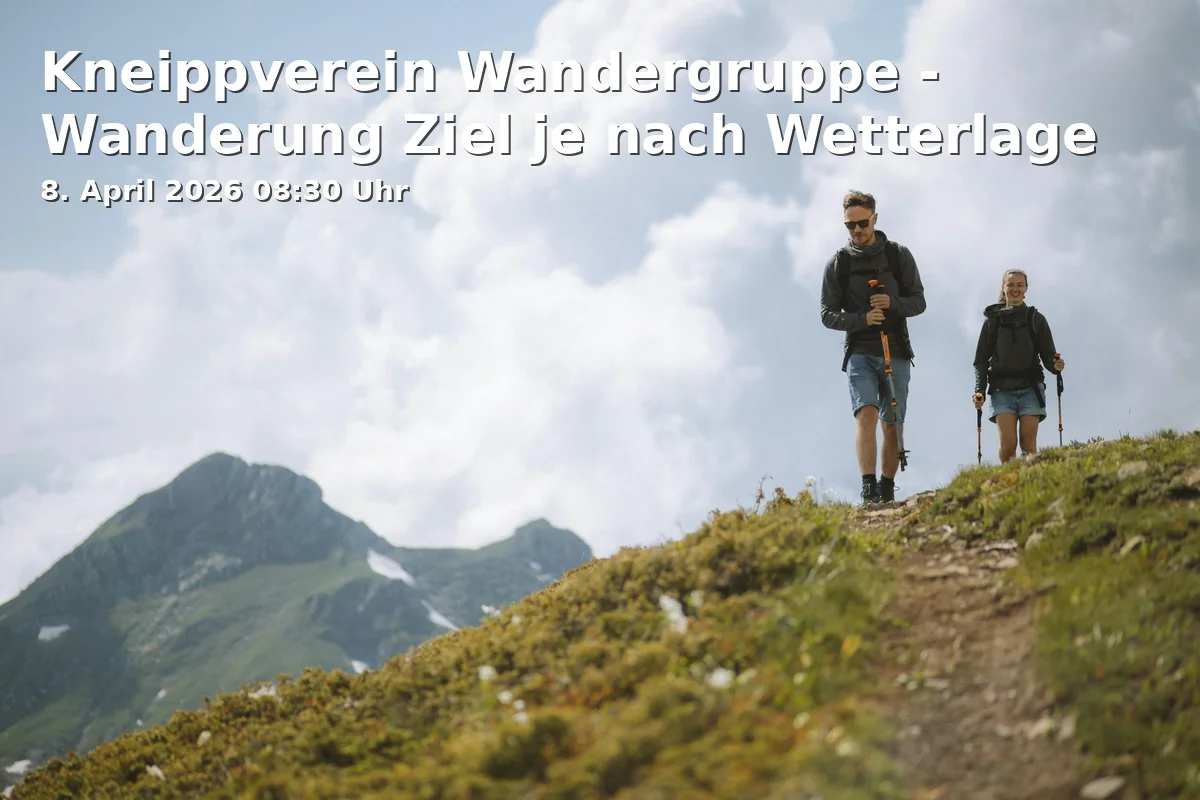 Event: Kneippverein Wandergruppe - Wanderung Ziel je nach Wetterlage
