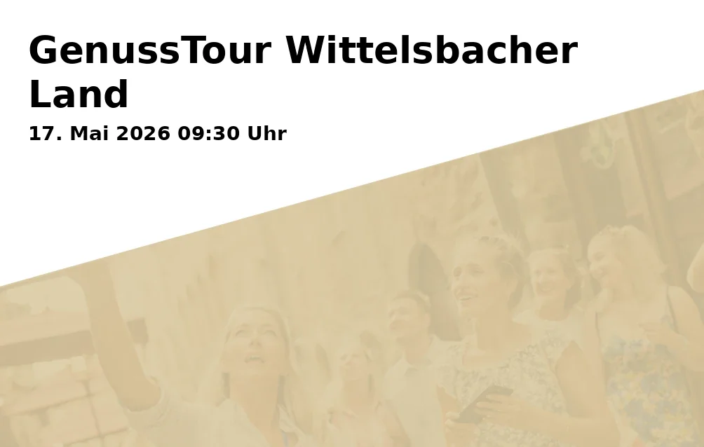 Event: Taste Tour Wittelsbacher Land