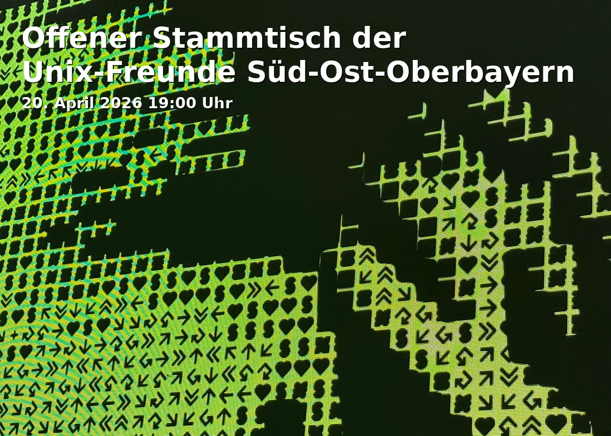 Event: Open Meetup of the Unix Friends South-East Upper Bavaria