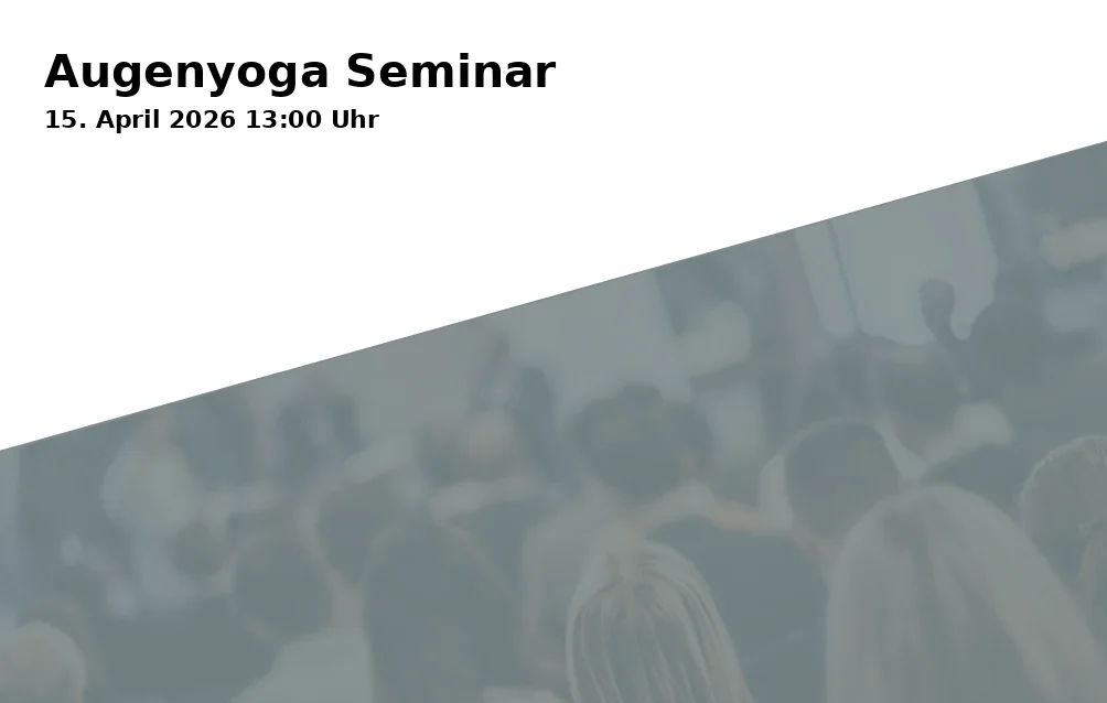 Event: Augenyoga Seminar