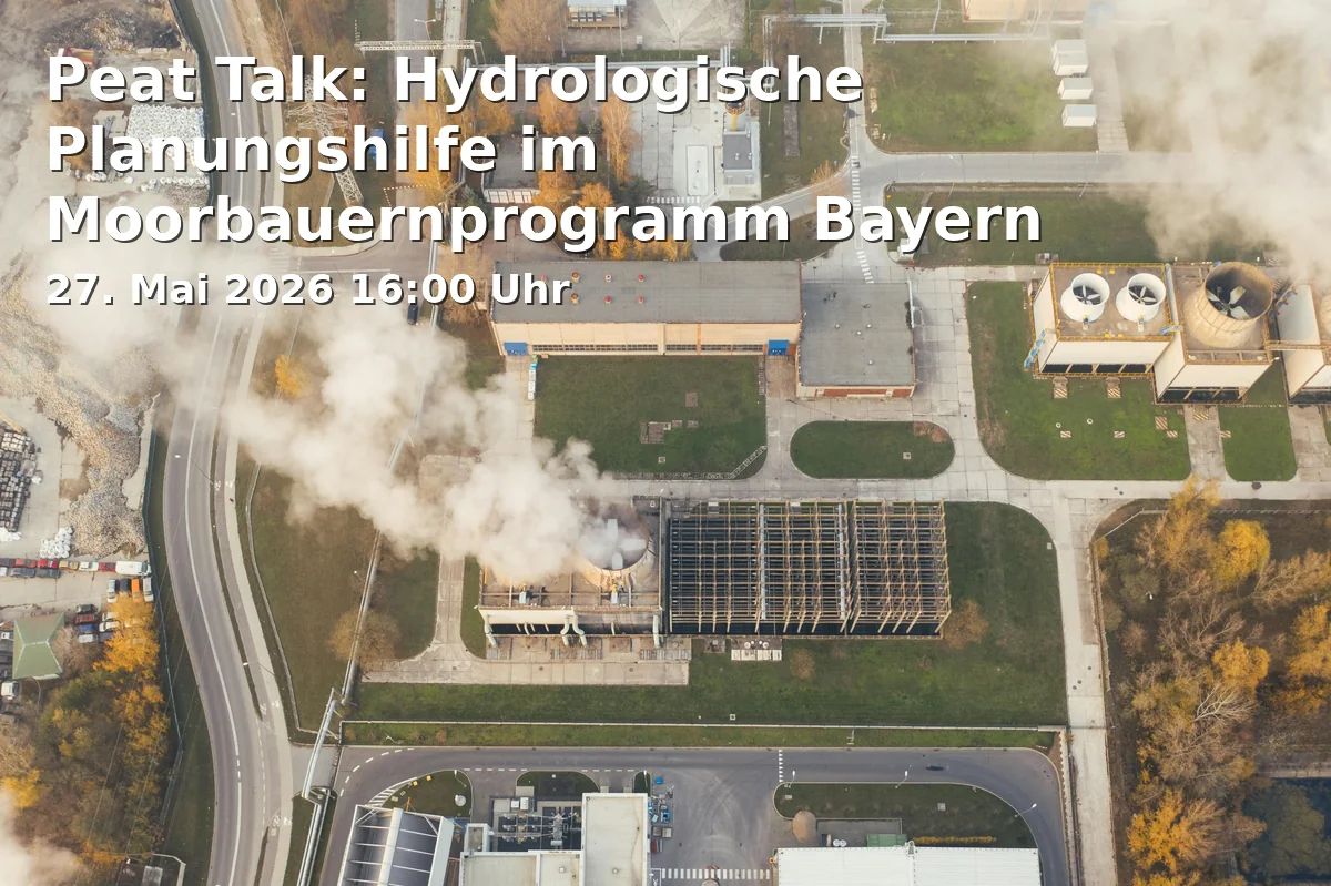 Event: Peat Talk: Hydrologische Planungshilfe im Moorbauernprogramm Bayern