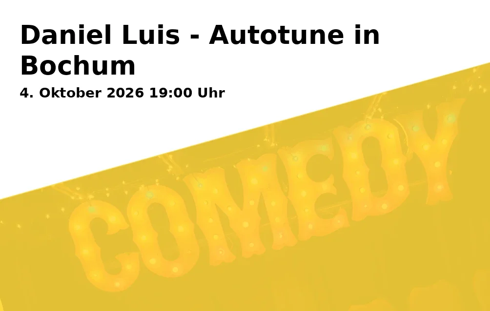 Event: Daniel Luis - Autotune in Bochum