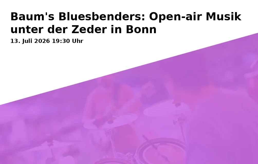 Event: Baum's Bluesbenders: Open-air Music under the Cedar in Bonn