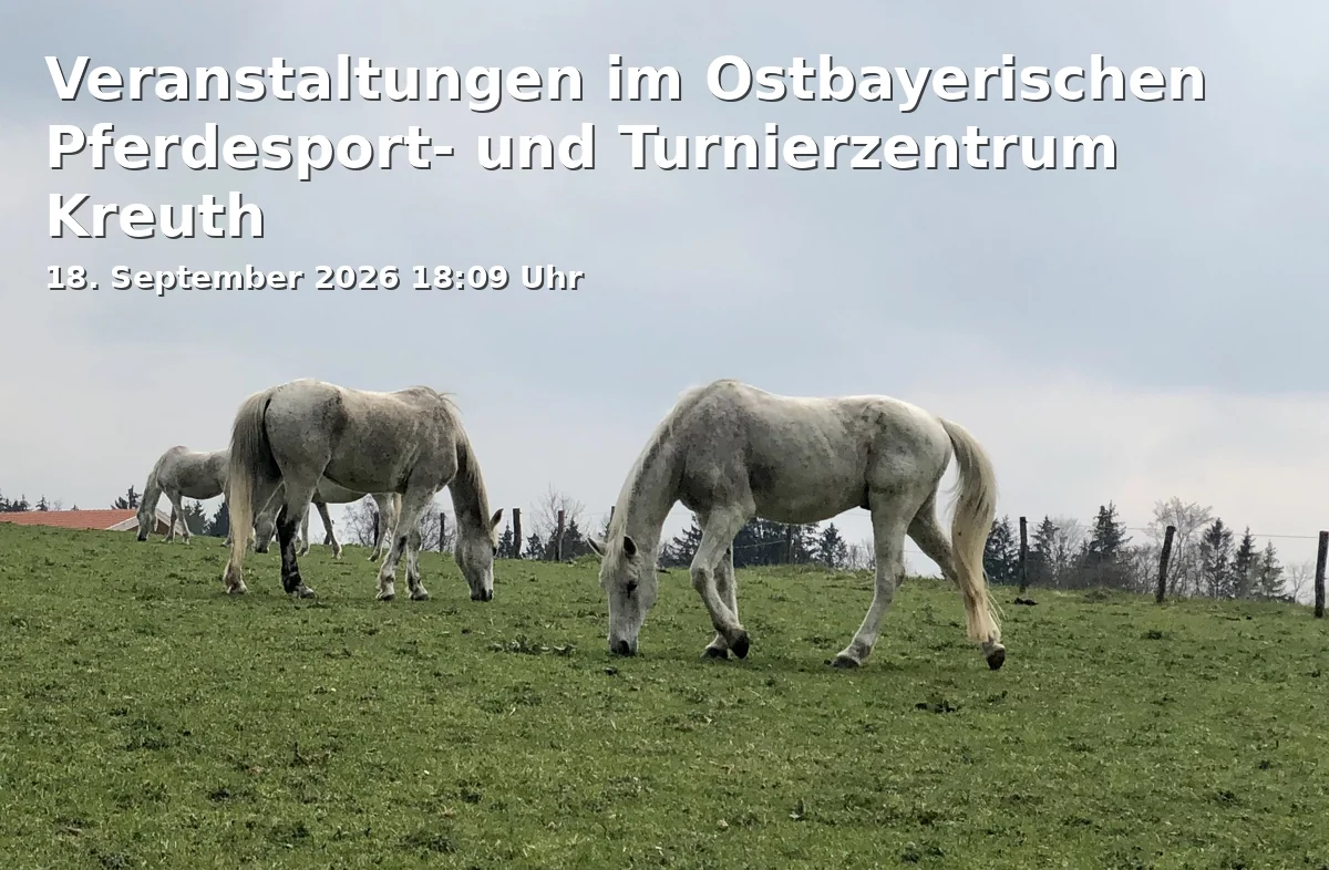 Event: Events at the East Bavarian Equestrian Sports and Tournament Center Kreuth