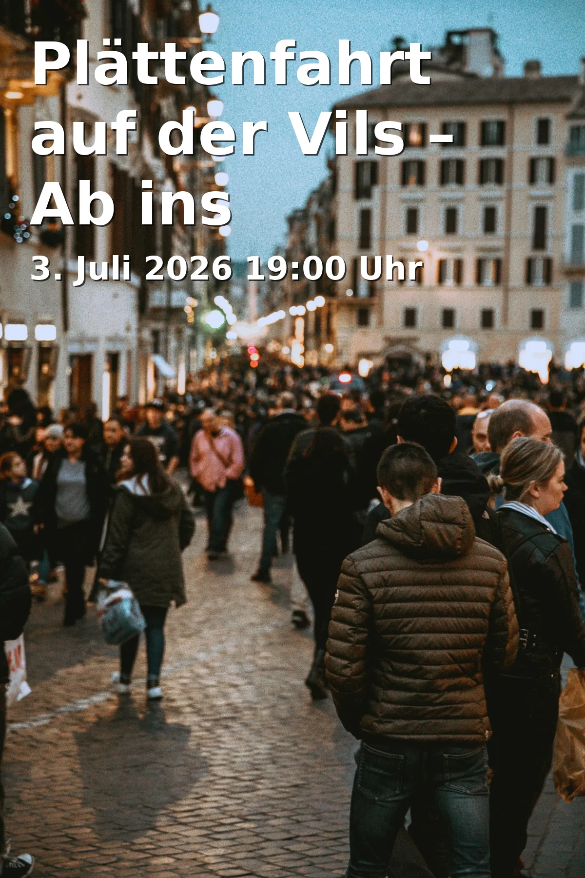 Event: Plättenfahrt auf der Vils – Ab ins Wochenende