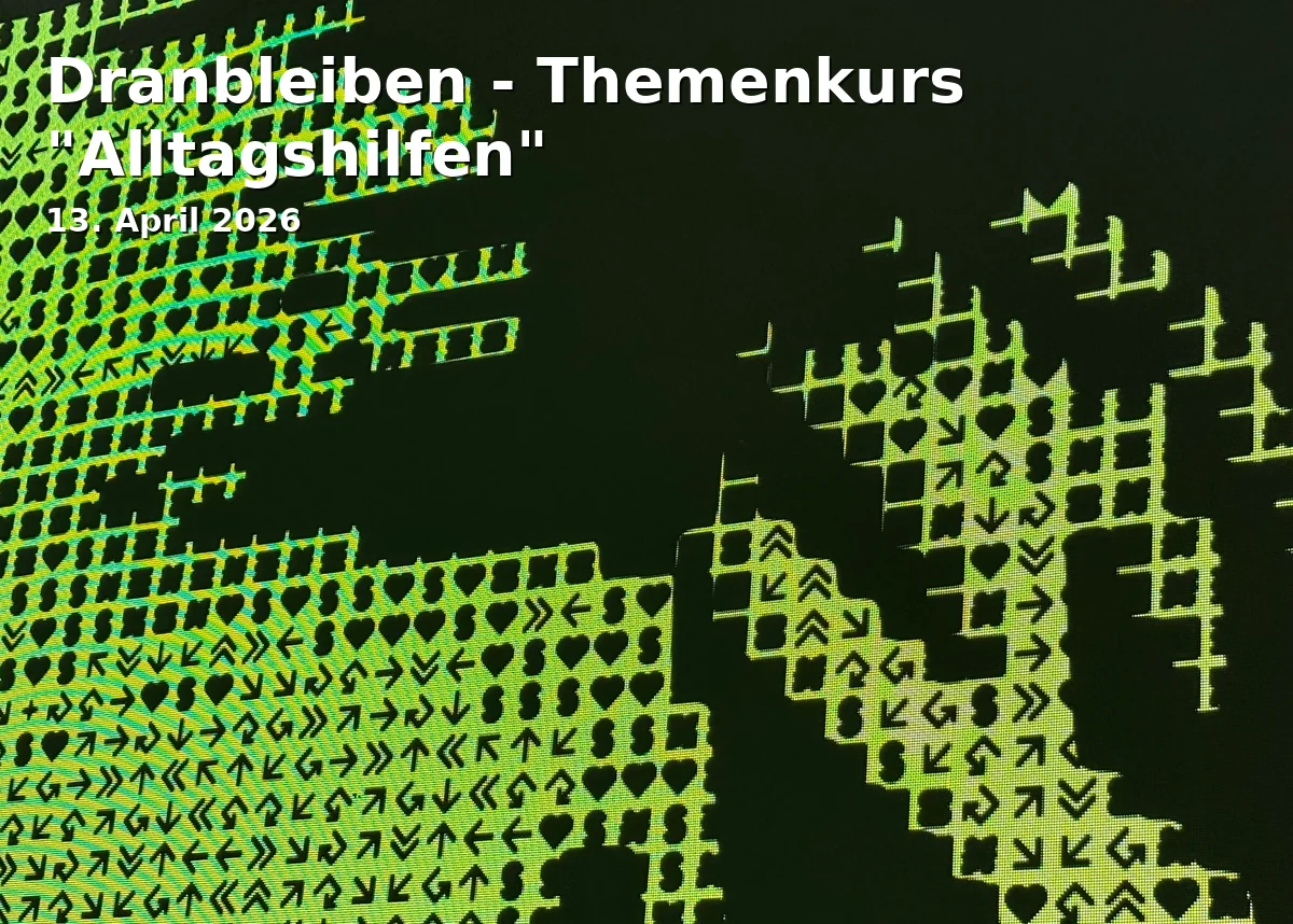 Stay Tuned - Topic Course "Everyday Aids"