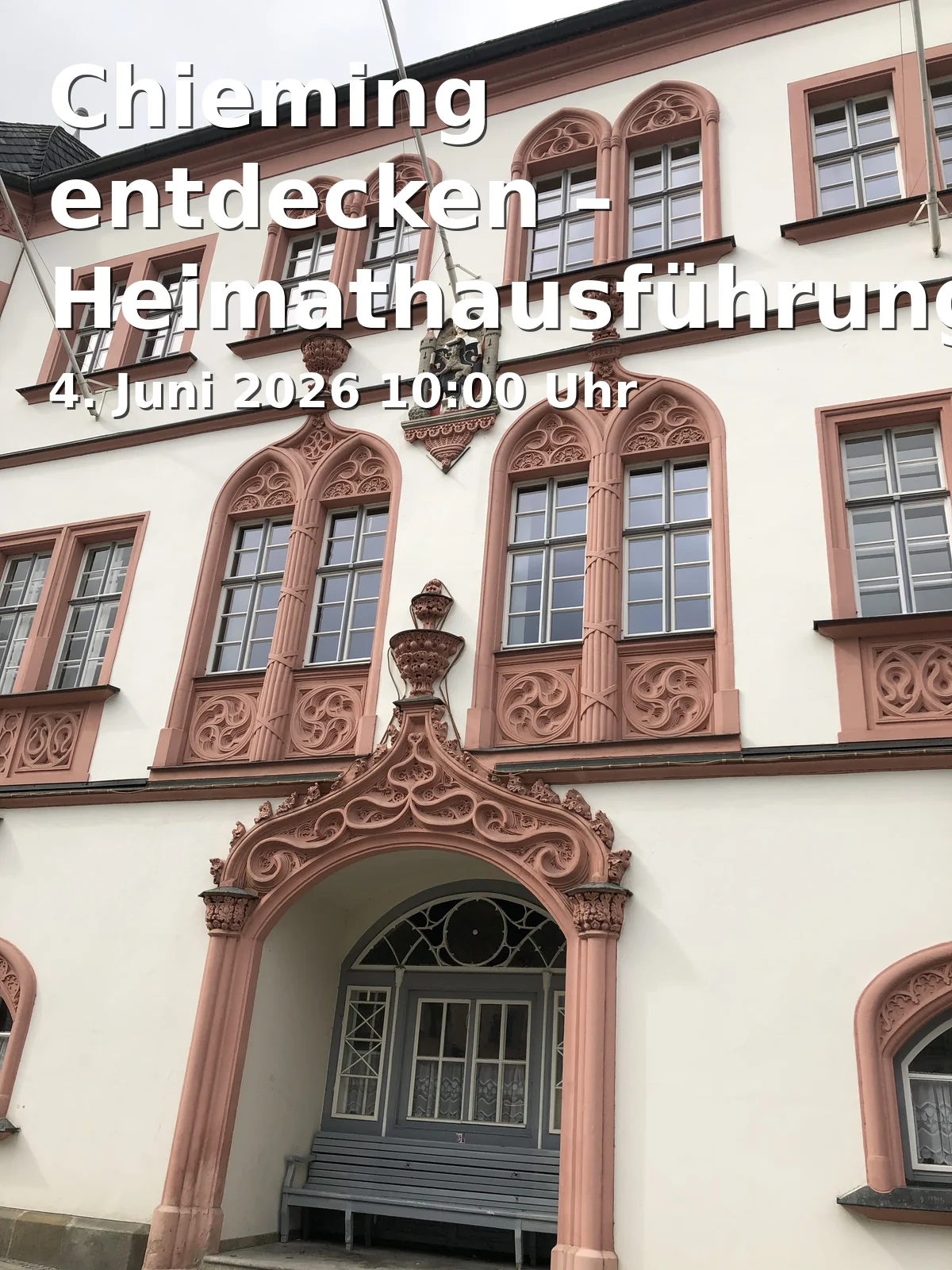 Event: Chieming entdecken – Heimathausführung und der Beginn der Sommerfrische