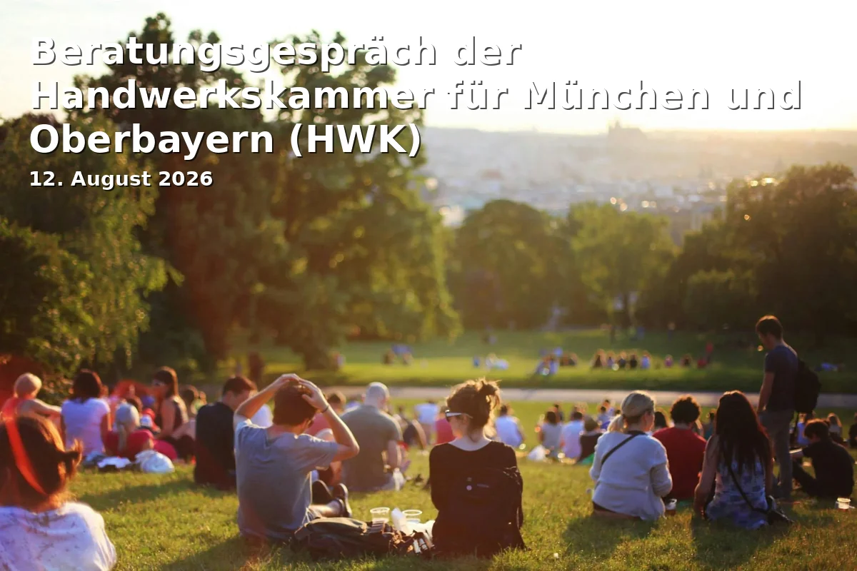 Event: Consultation Meeting of the Chamber of Crafts for Munich and Upper Bavaria (HWK)