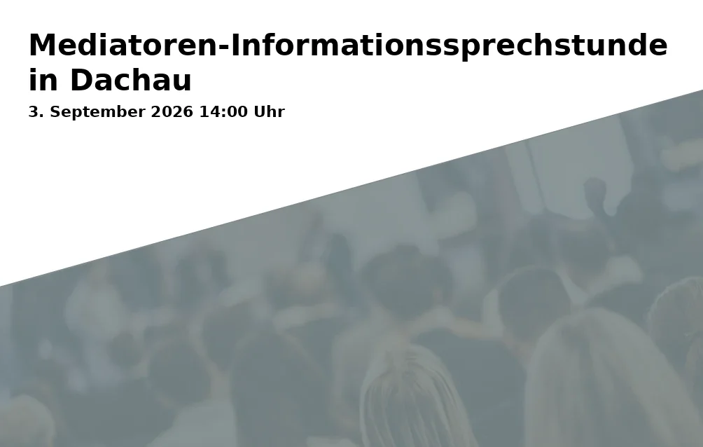 Event: Mediator Information Consultation in Dachau