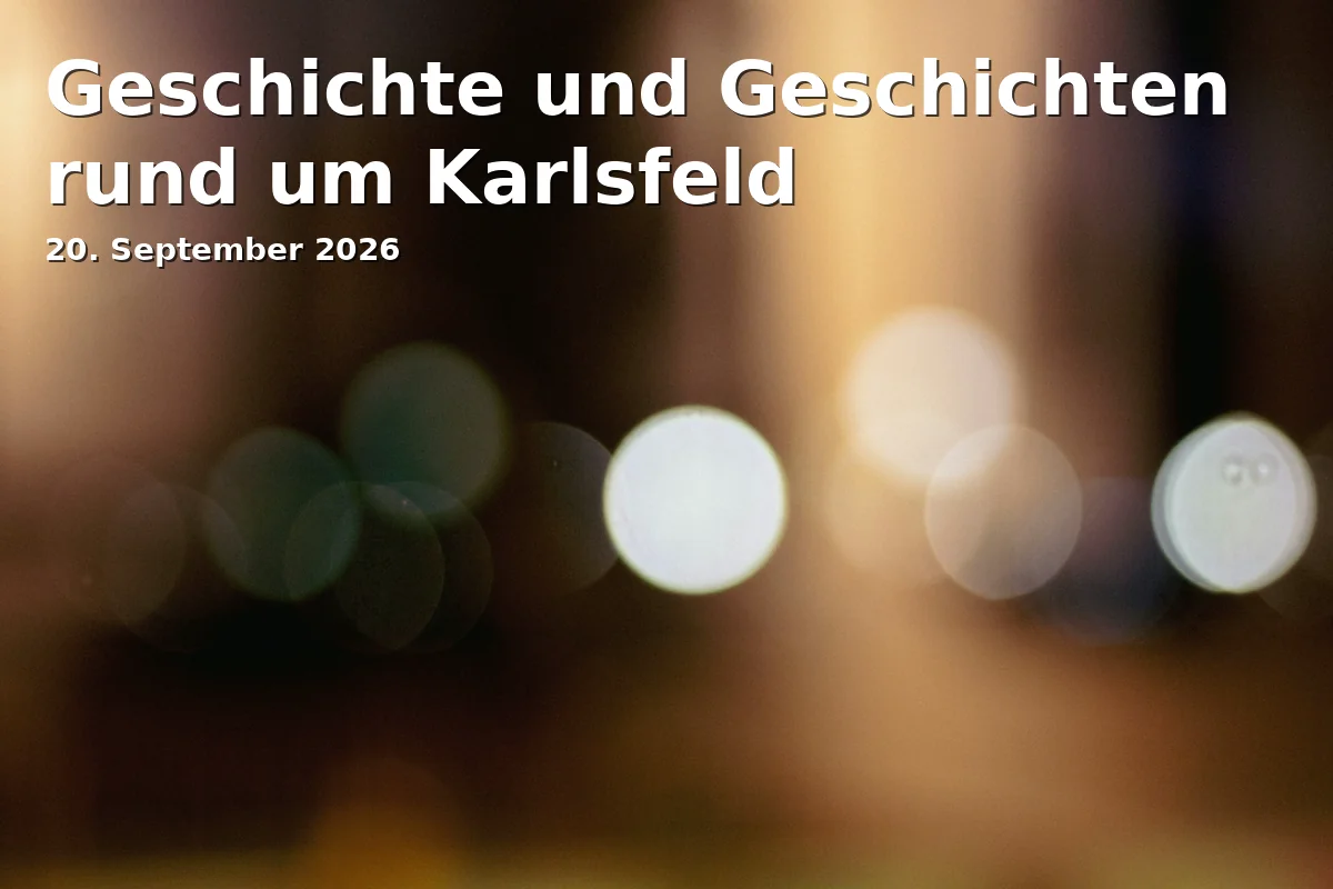 Event: History and Stories Around Karlsfeld