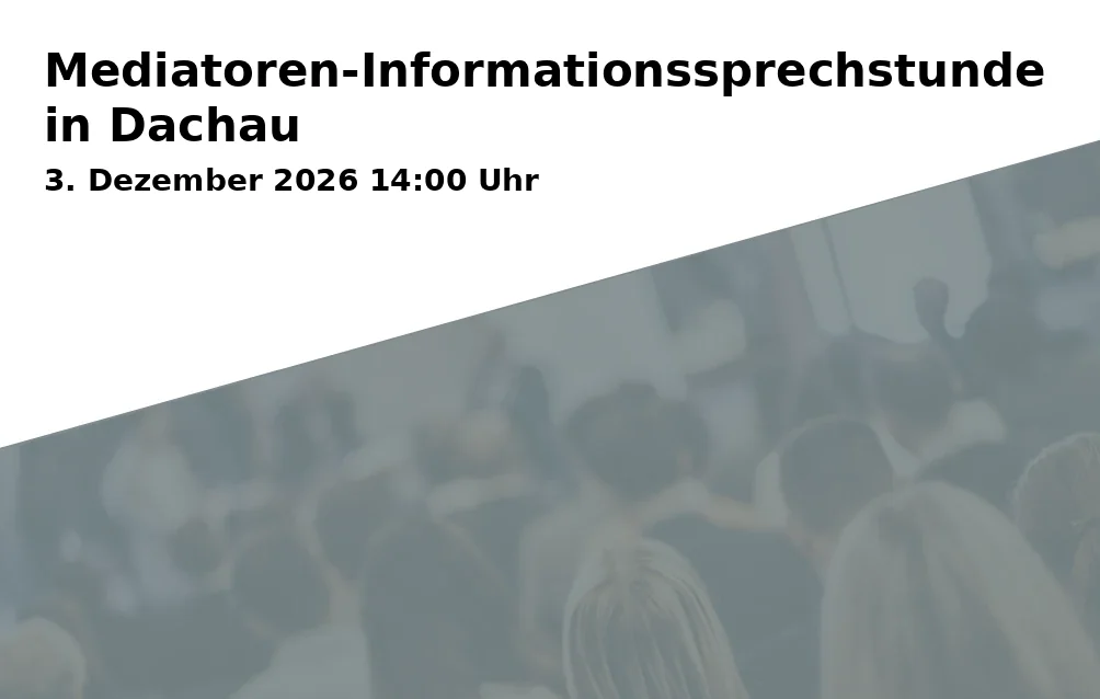 Event: Mediation Information Hour in Dachau