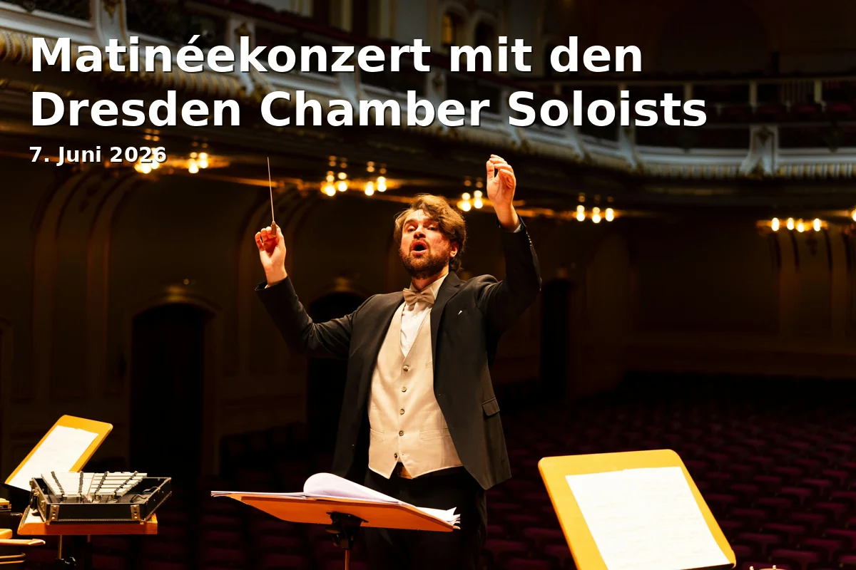 Event: Matinéekonzert mit den Dresden Chamber Soloists