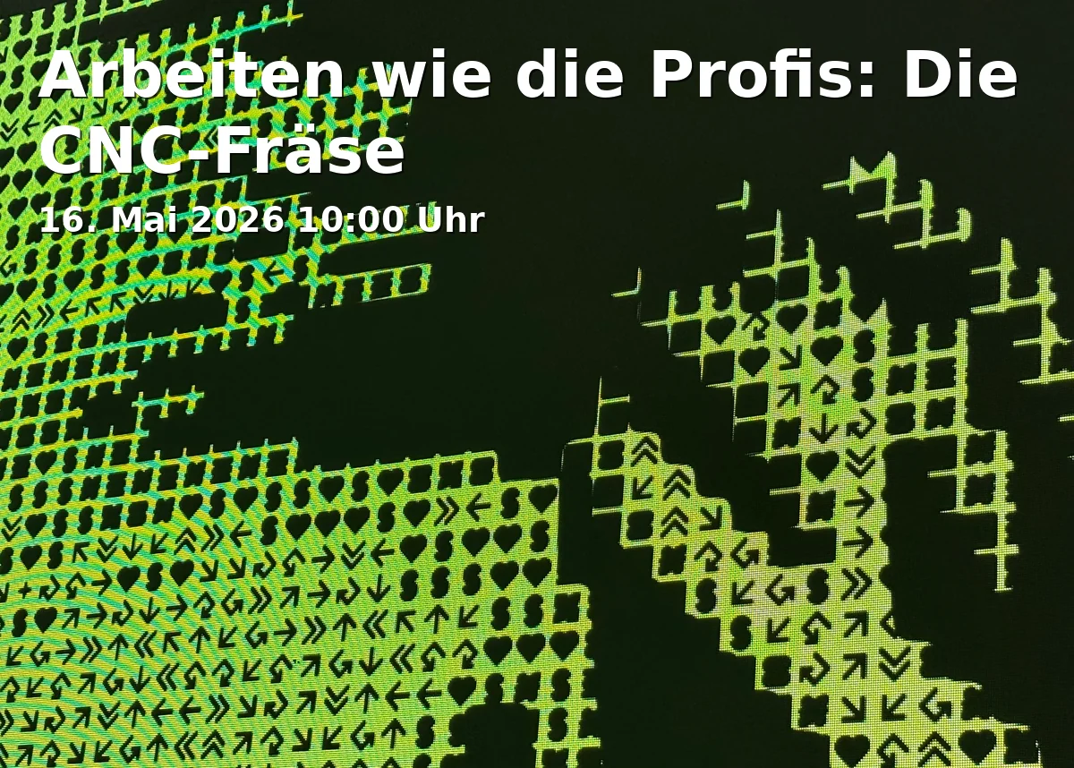 Event: Working like the Professionals: The CNC Milling Machine