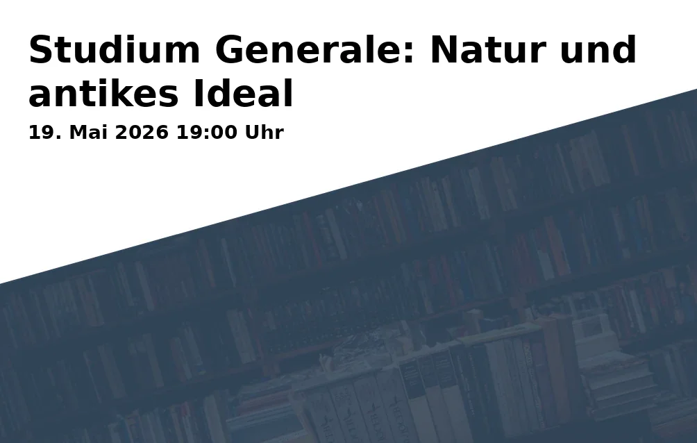 Event: Studium Generale: Natur und antikes Ideal in vhs-Seminarzentrum, 1. OG, Raum 106 EDV, Stadtplatz 38, 83278 Traunstein on 19. Mai 2026