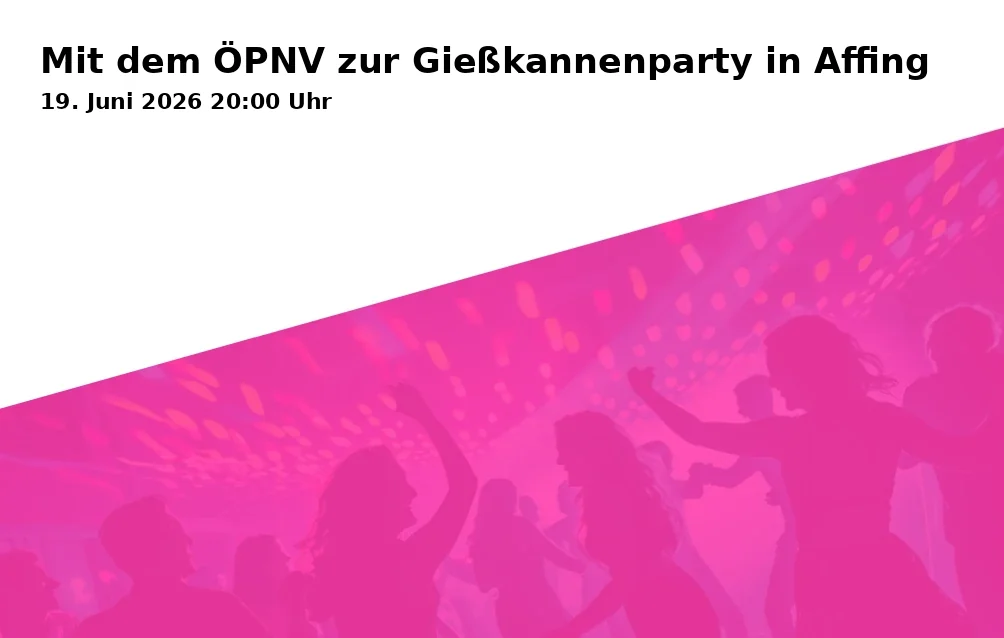 Event: With Public Transport to the Watering Can Party in Affing