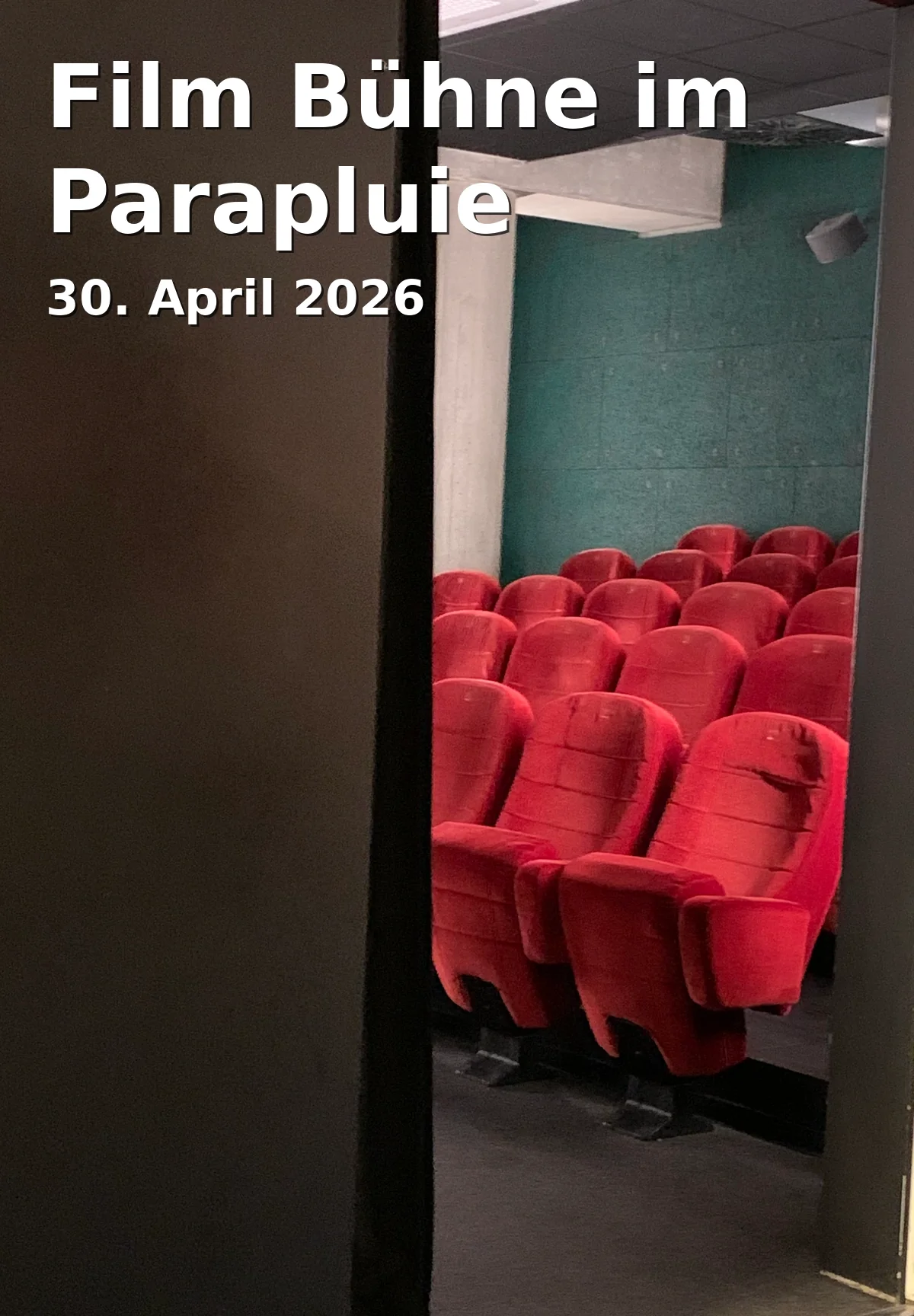 Event: Film Bühne im Parapluie