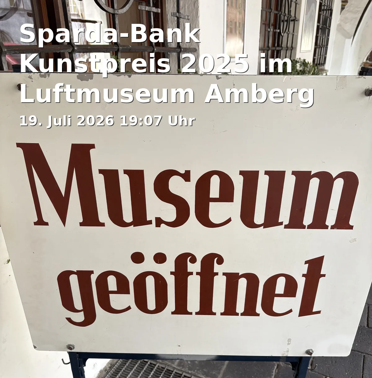 Event: Sparda-Bank Kunstpreis 2025 im Luftmuseum Amberg
