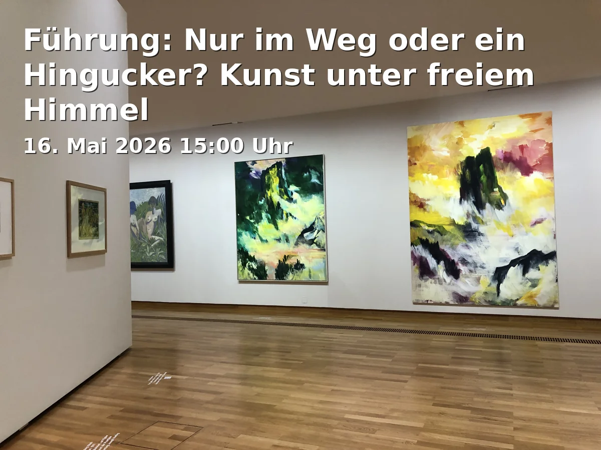 Event: Guided Tour: Just in the Way or a Eye-Catcher? Art in the Open Air