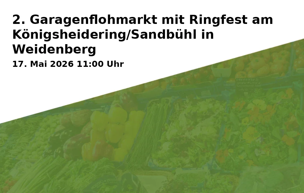 Event: 2nd Garage Flea Market with Ring Festival at Königsheidering/Sandbühl in Weidenberg
