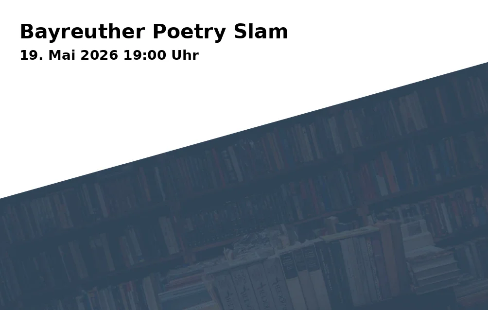 Event: Bayreuther Poetry Slam
