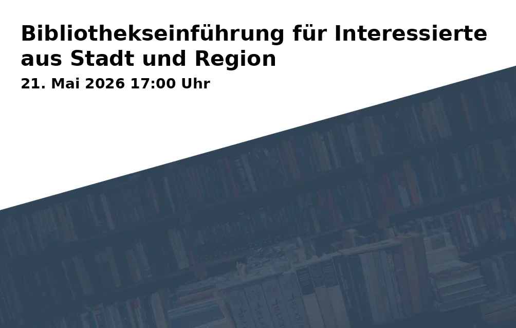 Event: Bibliothekseinführung für Interessierte aus Stadt und Region