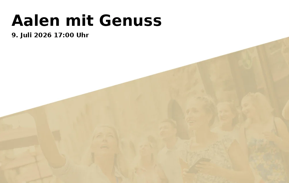 Event: Aalen with Enjoyment