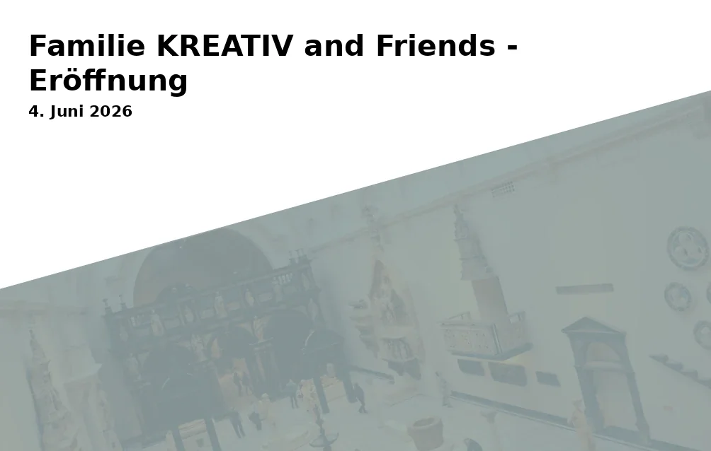 Event: Familie KREATIV and Friends - Eröffnung