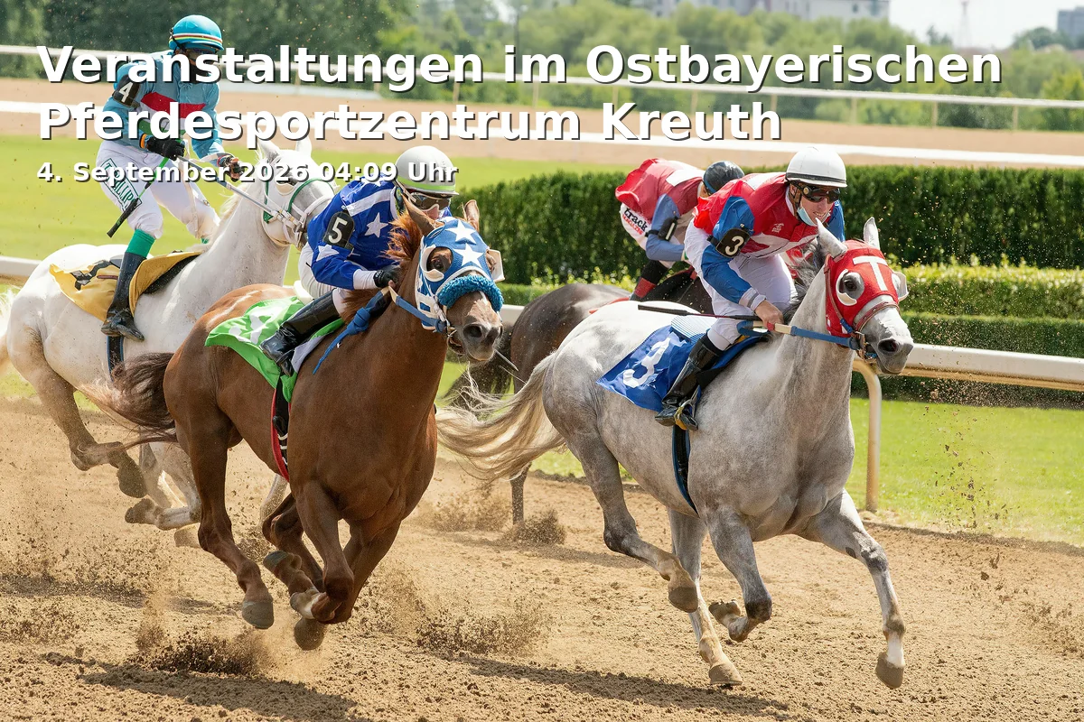 Event: Veranstaltungen im Ostbayerischen Pferdesportzentrum Kreuth