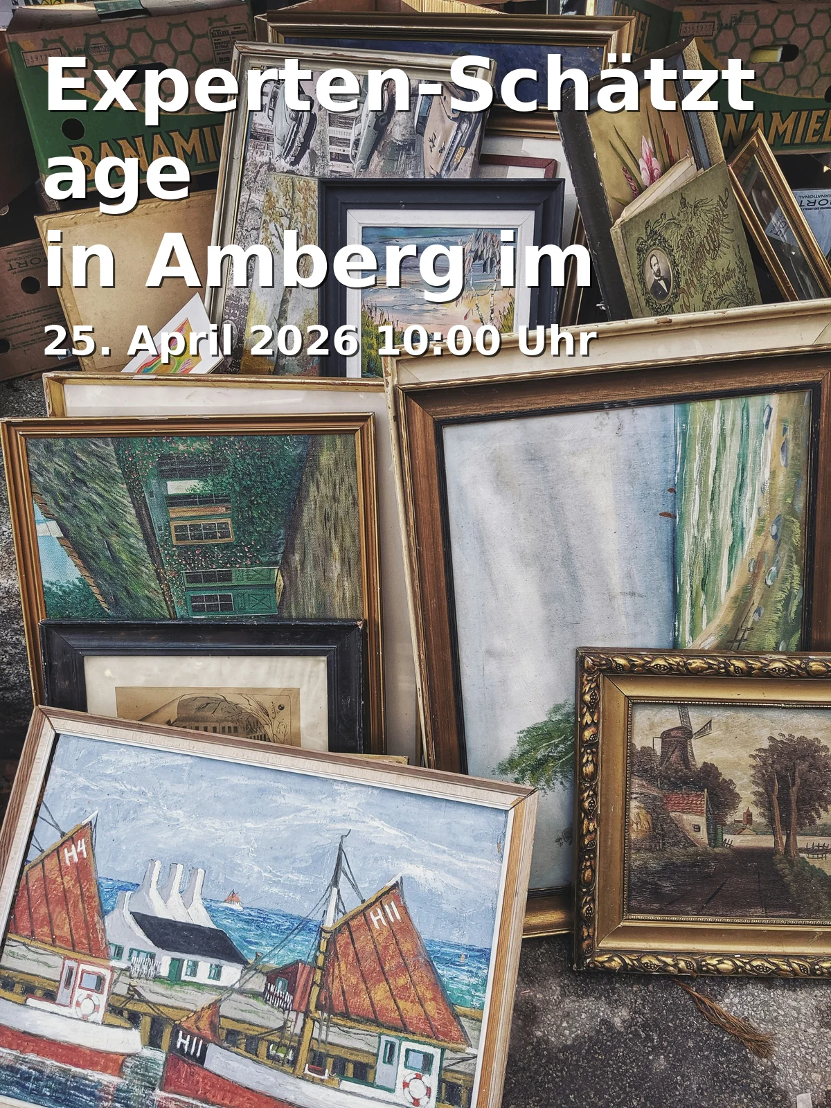 Event: Experten-Schätztage in Amberg im Konventum in Konventum, Pfistermeisterstr. 13-15, 92224 Amberg on 25. April 2026