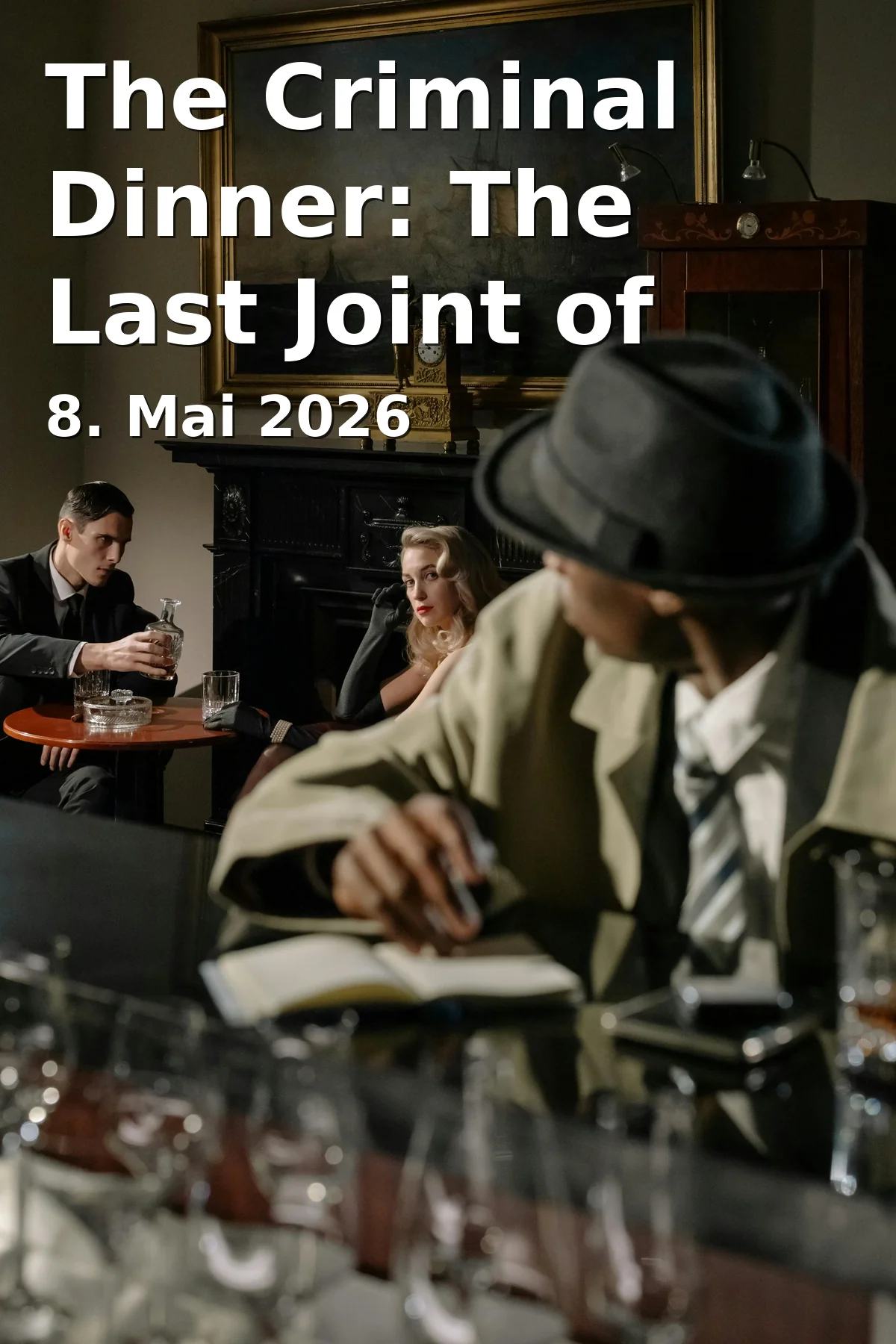 Event: The Criminal Dinner: The Last Joint of Marie Juana