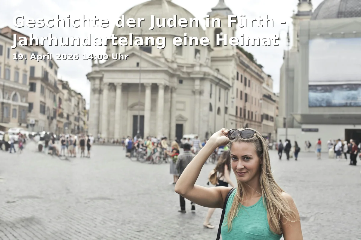 Event: History of the Jews in Fürth - Centuries of a Home