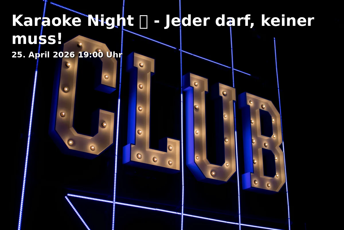 Karaoke Night 🎤 - Everyone is welcome, no one has to!
