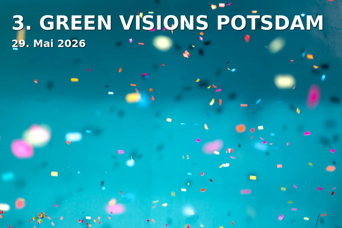 Event: 3. GREEN VISIONS POTSDAM